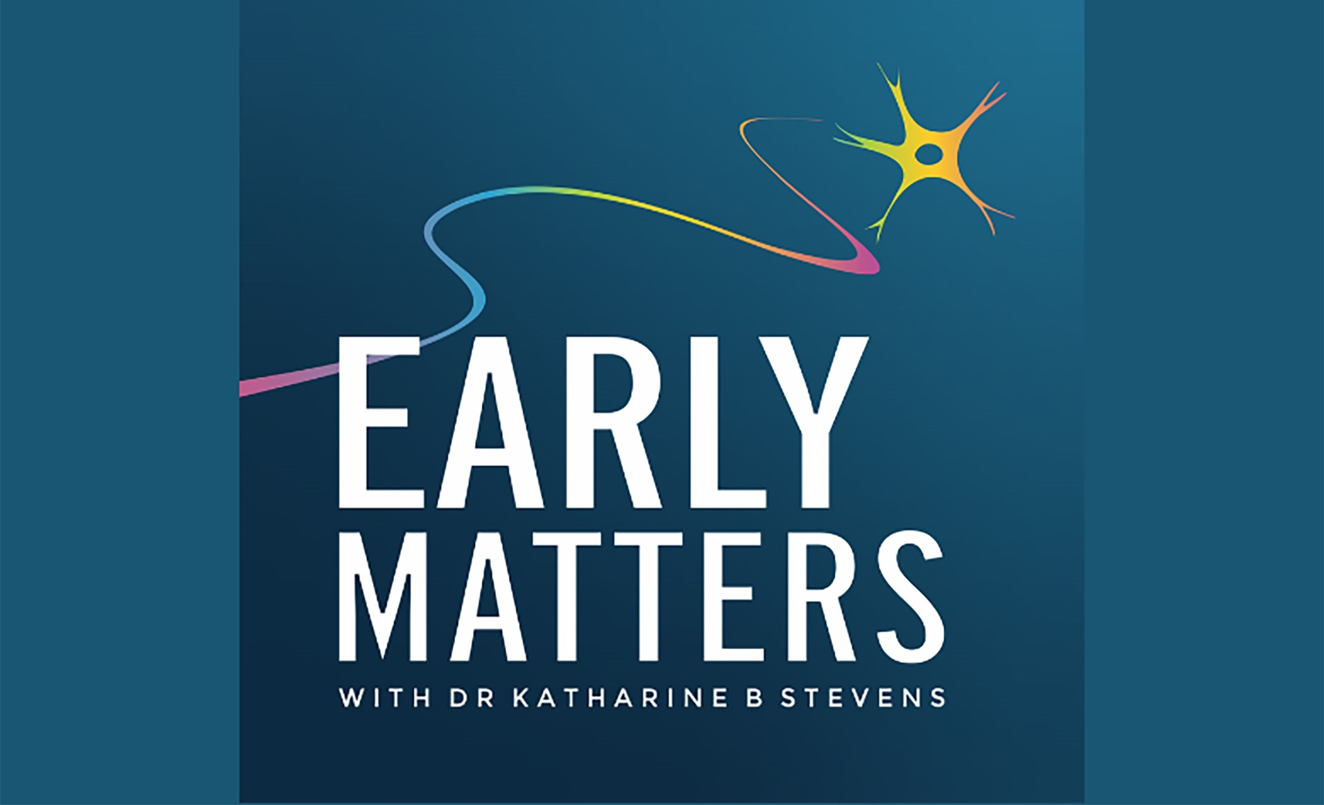 Early Matters Podcast, Dr. Katharine Stevens, Center on Child and Family Policy